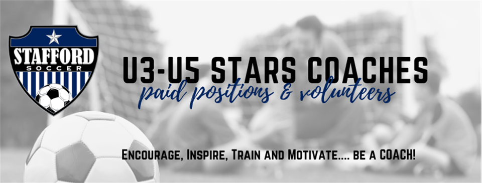 Looking for U3-U5 Stars Volunteers & Paid Coaches!